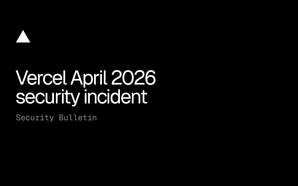 Vercel security bulletin card titled Vercel April 2026 security incident