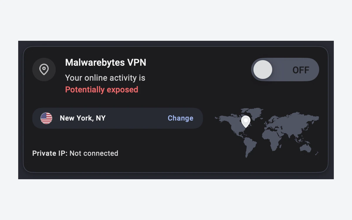 Malwarebytes desktop VPN card switched off, warning Your online activity is Potentially exposed, with Private IP Not connected